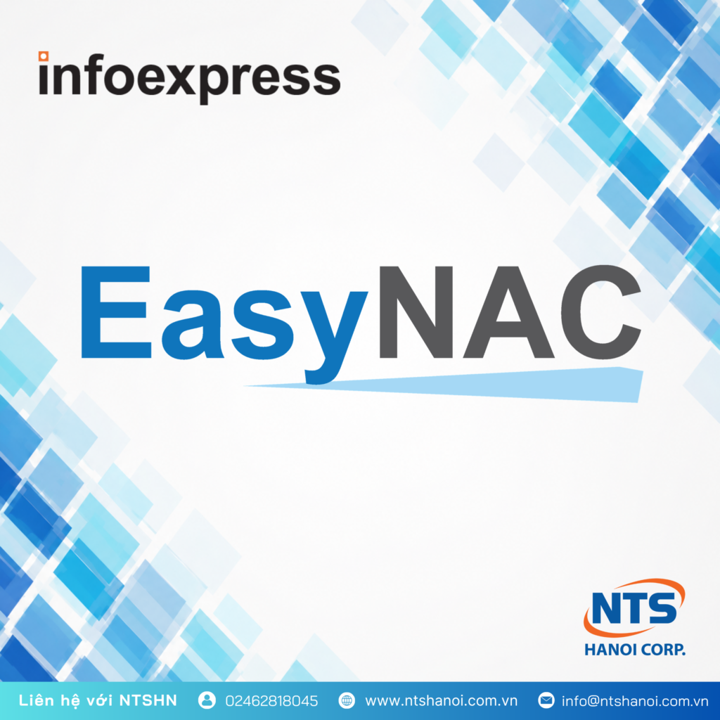 Giải pháp Quản lý truy cập mạng với InfoExpress EasyNAC